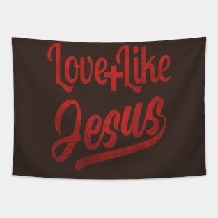 Love Like Jesus (red grunge) Tapestry