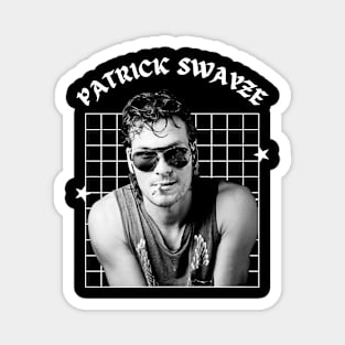 Patrick swayze --- aesthetic design Magnet