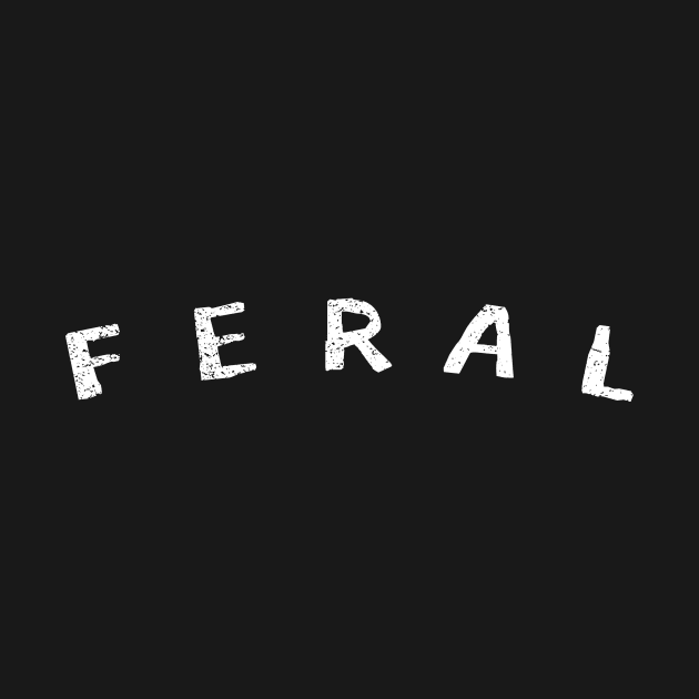 FERAL by Cult Classics