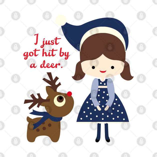 I just got hit by a deer - blue holiday edition by Stars Hollow Mercantile