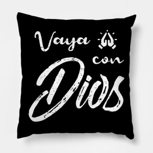 Vaya con Dios - Go with God - grunge design Pillow