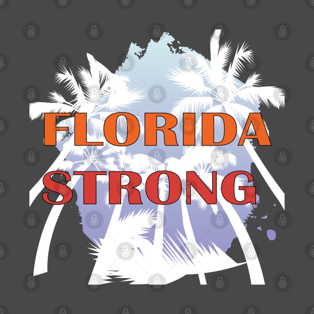 Florida Strong Support Men & Women Florida Community Lovers T-Shirt by DesignHND