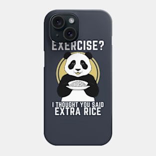 Exercise? I Thought You Said Extra Rice - Cute Panda Phone Case