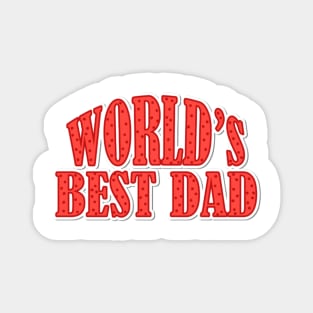 World's Best Dad Magnet