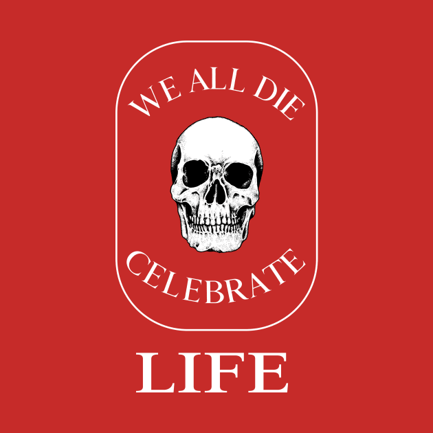 Celebrate life by Preston James Designs