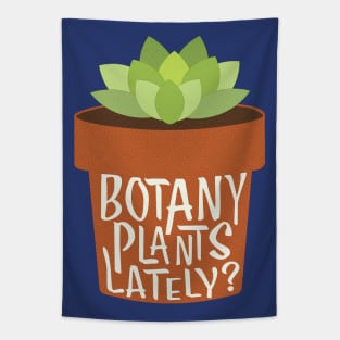 Botany Plants Lately, Garden Tapestry