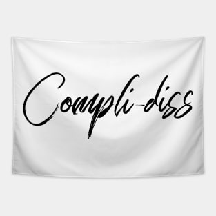 Compli-diss Tapestry