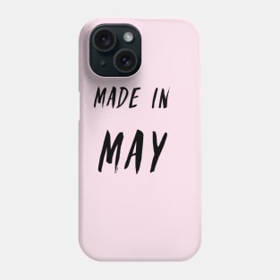 Made in May simple text design Phone Case