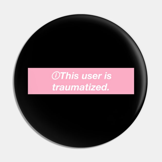 This user is traumatized Pin by shorz
