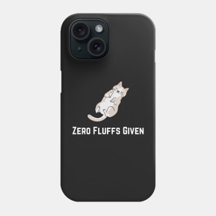 Zero Fluffls Given Phone Case