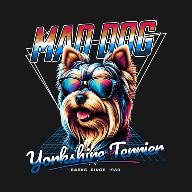 Mad Dog Yorkshire Terrier by Miami Neon Designs