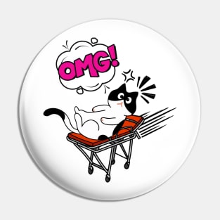 Funny Cat is on a runaway stretcher Pin