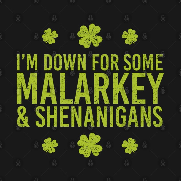 I’m Down for Some Malarkey & Shenanigans by Roufxis