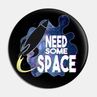 Need some space Pin