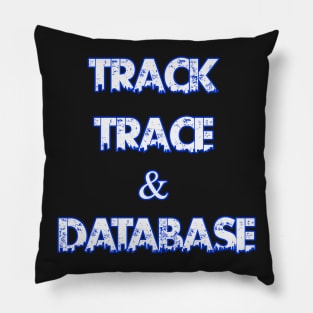 Track Trace & Database by Basement Mastermind Pillow