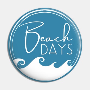 Beach Days. Fun Summer, Beach, Sand, Surf Design. Pin