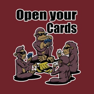 Open Your Cards T-Shirt