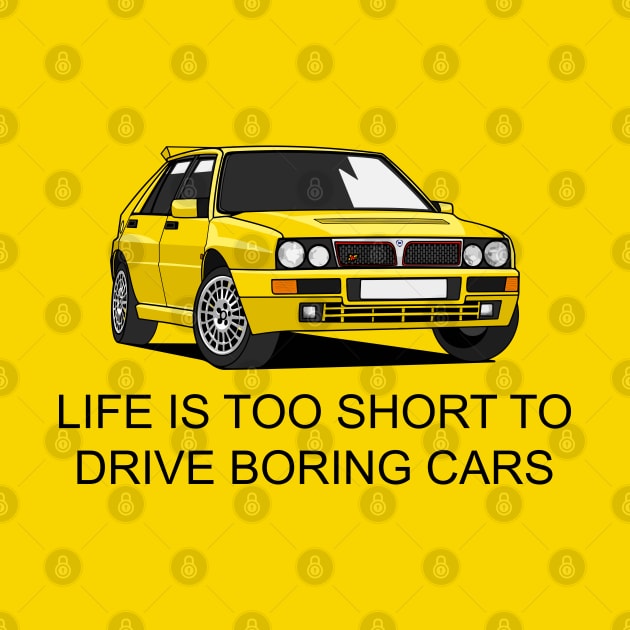 Life is Short to Too Drive Boring Cars by HSDESIGNS