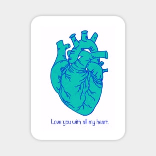 Love You With All My Heart, Teal and Blue Digital Illustration, Valentine's Day/ Anniversary Greeting Magnet