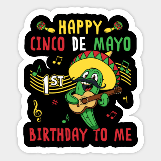 Cinco De Mayo Shirt - 1st Birthday To Me Happy - Cinco De ...