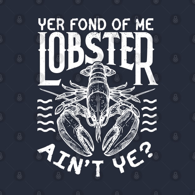 Winslow Yer Fond of me Lobster? Quote v2 by Meta Cortex