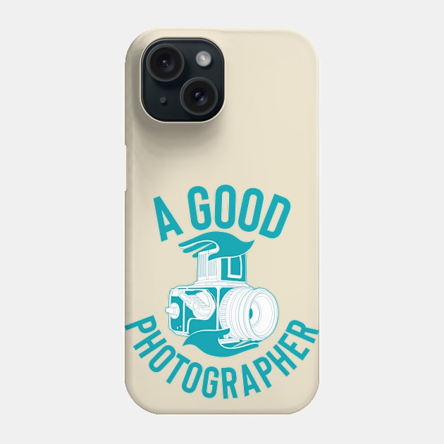 GOOD PHOTOGRAPHER Phone Case by toeantjemani