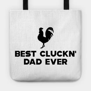 Chicken Dad - Best Cluckn' Dad Ever Tote