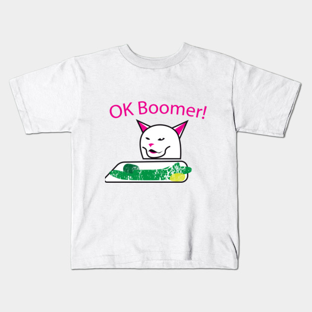Ok Boomer Meme Ok Boomer Kids T Shirt Teepublic