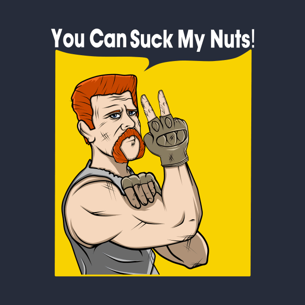 You Can Suck my Nuts by GeryArts