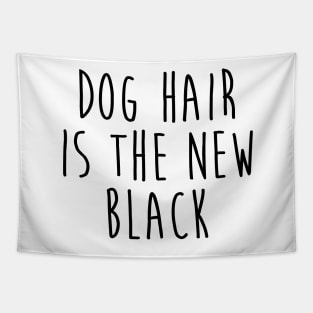 Dog Hair is the New Black Tapestry