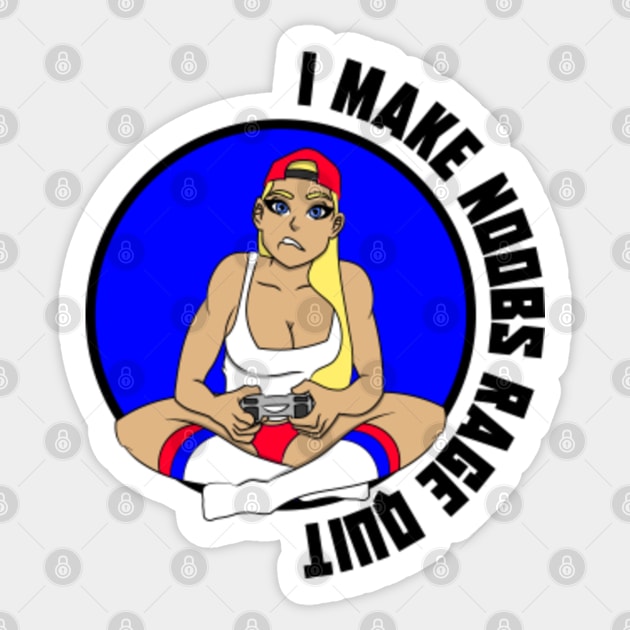 I Make Noobs Rage Quit | Sticker