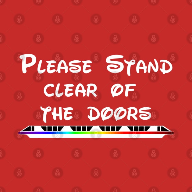 Please Stand Clear of The Doors - Rainbow by It'sTeeTime