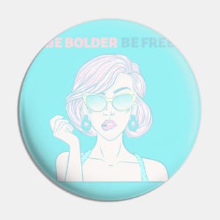 bolder louder Pin