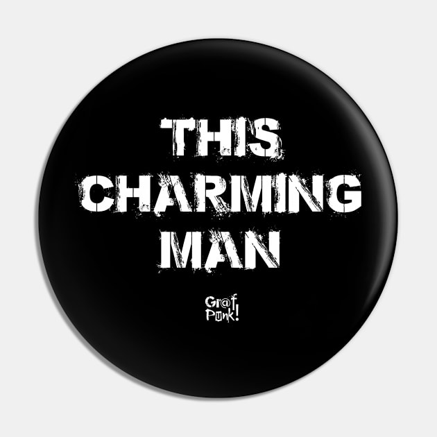 This Charming Man Pin by GrafPunk