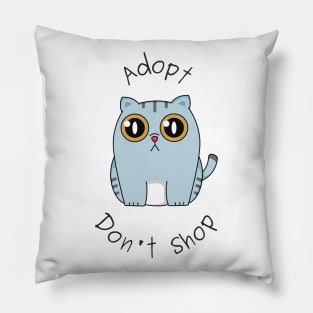 Adopt Dont Shop Cat Pillow