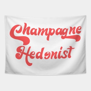 CHAMPAGNE HEDONIST Tapestry