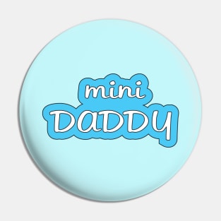 Mini Daddy Baby Design Pin