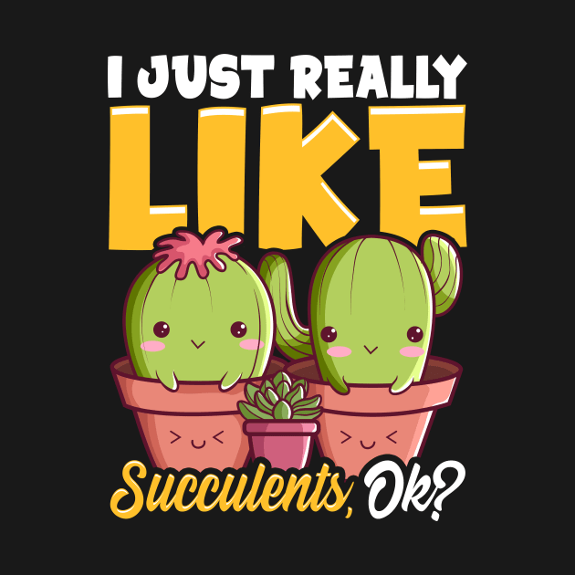 Adorable I Just Really Like Succulents, OK? Plant by theperfectpresents