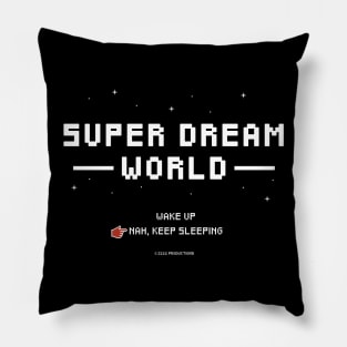Super Dream World Pillow
