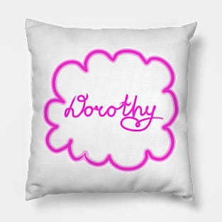 Dorothy. Female name. Pillow