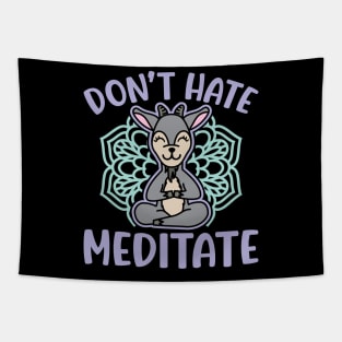 Don’t Hate Meditate Goat Yoga Meditation Funny Tapestry