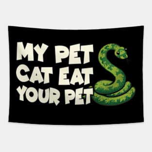 My pet can eat your pet Tapestry