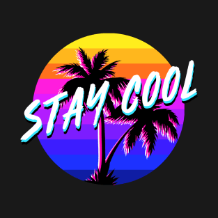 STAY COOL - Typography Graphic Design Retro Style T-Shirt T-Shirt