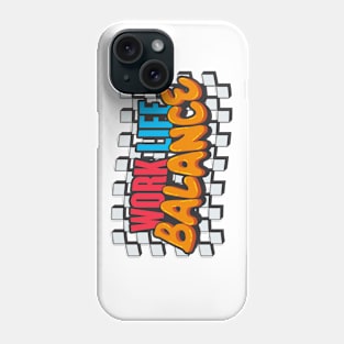 Work Life Balance word lettering art Phone Case