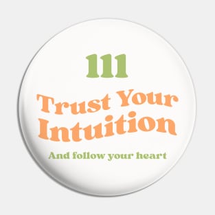 Trust Your Intuition Pin