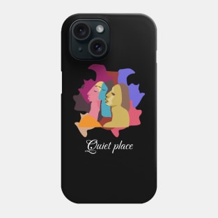 Quiet Place Phone Case