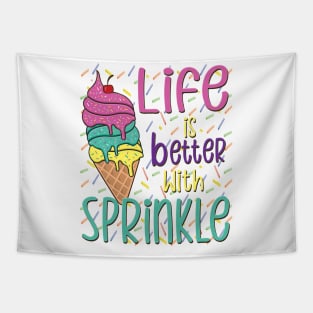 Life Is Better With Sprinkles Sweet Ice Cream Lover Tapestry