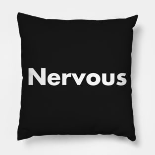 Nervous Pillow