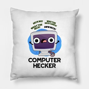 Computer Hecker Funny Hacker Pun Pillow