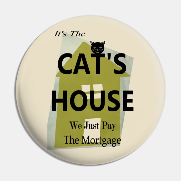 Cute Cat owns the house and we just pay the Mortgage  Copyright TeAnne Pin by TeAnne